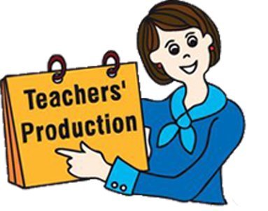 TEACHERS PRODUCTION